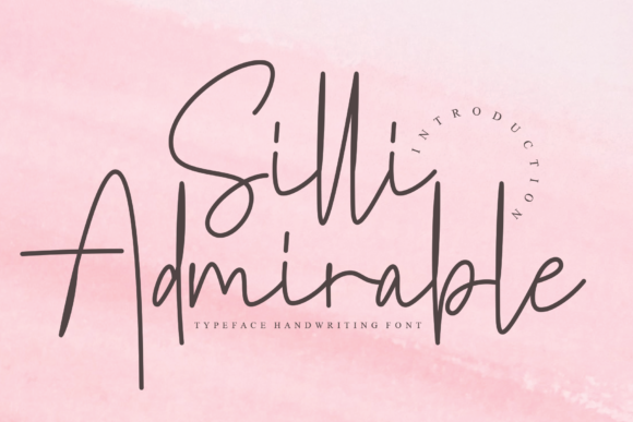 Silli Admirable: A Premium Script Font for Business