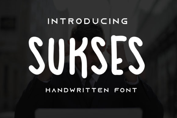 Sukses: A Playful Handwritten Font for Branding with Personality
