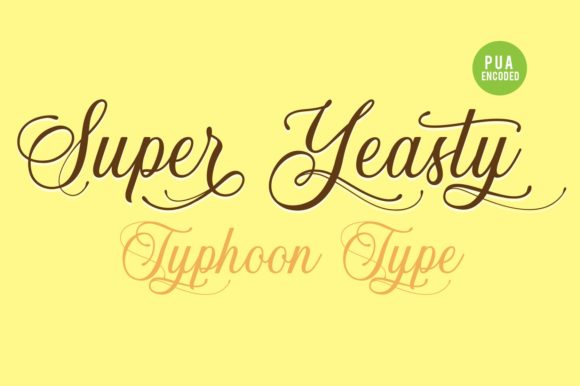 Super Yeasty: A Playful Script Font for Campaigns
